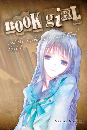 Book Girl and the Scribe Who Faced God, Part 1 (light novel)