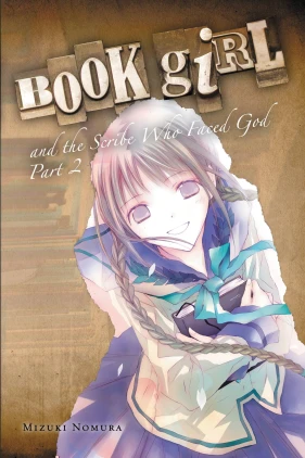 Book Girl and the Scribe Who Faced God, Part 2 (light novel)