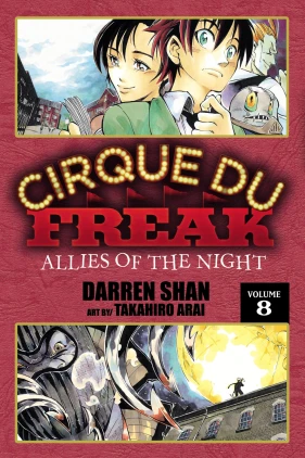 Cirque Du Freak: The Manga, Vol. 8: Allies of the Night