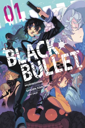 Black Bullet, Vol. 1 (light novel): Those Who Would Be Gods