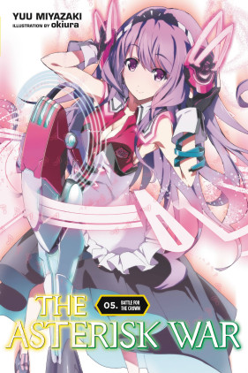 The Asterisk War, Vol. 16 (light novel) by Miyazaki, Yuu