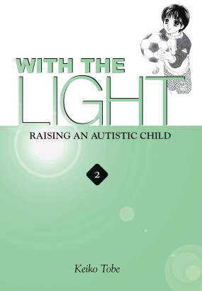 With the Light... Vol. 2: Raising an Autistic Child