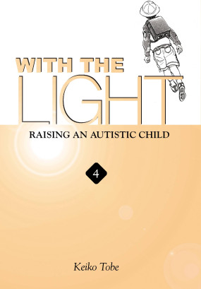With the Light... Vol. 4: Raising an Autistic Child