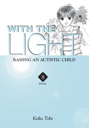 With the Light... Vol. 8: Raising an Autistic Child