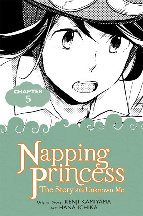 Napping Princess:  The Story of the Unknown Me, Chapter 5