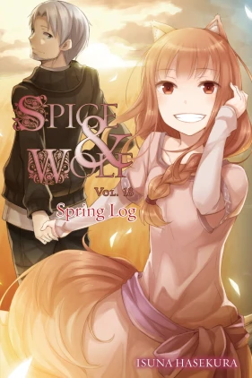 Spice and Wolf, Vol. 18 (light novel): Spring Log