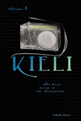 Kieli, Vol. 1 (light novel): The Dead Sleep in the Wilderness