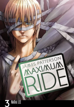 Maximum Ride: The Manga, Vol. 3