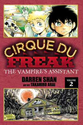 Cirque Du Freak: The Manga, Vol. 2: The Vampire's Assistant