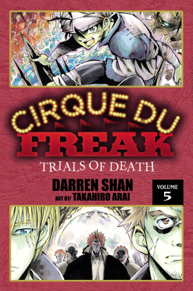 Cirque Du Freak: The Manga, Vol. 5: Trials of Death