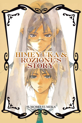 Himeyuka & Rozione's Story