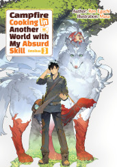 Campfire Cooking in Another World With My Absurd Skill: Omnibus 3 (Light Novel)