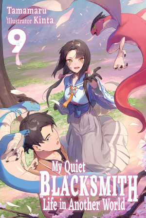 My Quiet Blacksmith Life in Another World: Volume 9 (Light Novel)