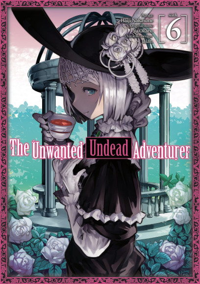 Cover of The Unwanted Undead Adventurer (Manga), volume 6