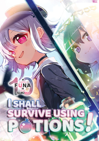 I Shall Survive Using Potions! Volume 10 (Light Novel)