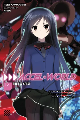 Accel World, Vol. 12 (light novel): The Red Crest