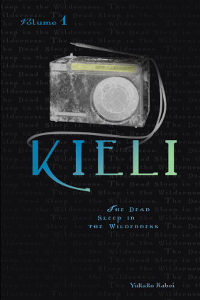 Kieli, Vol. 1 (light novel): The Dead Sleep in the Wilderness