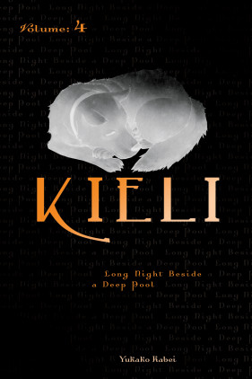 Kieli, Vol. 4 (light novel): Long Night Beside a Deep Pool
