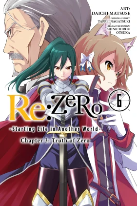 Re:ZERO -Starting Life in Another World-, Chapter 3: Truth of Zero, Vol. 6 (manga)