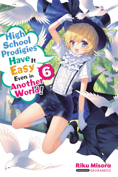 High School Prodigies Have It Easy Even in Another World!: Season