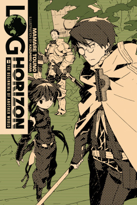 Log Horizon, Vol. 1 (light novel): The Beginning of Another World