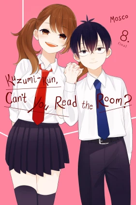 Kuzumi-kun, Can't You Read the Room?, Vol. 8