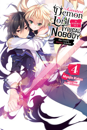 The Greatest Demon Lord Is Reborn as a Typical Nobody, Vol. 4 (light novel): The Lonely Divine Scholar