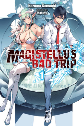 Magistellus Bad Trip, Vol. 1 (light novel)