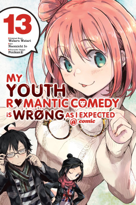 My Youth Romantic Comedy Is Wrong, As I Expected @ comic, Vol. 13 (manga)