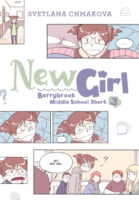 Berrybrook Middle School Short, Story 3: New Girl