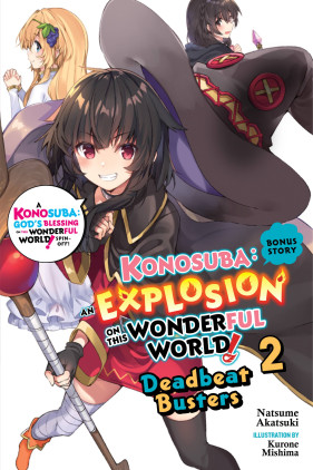 Konosuba: An Explosion on This Wonderful World! Bonus Story, Vol. 2 (light novel): Deadbeat Busters