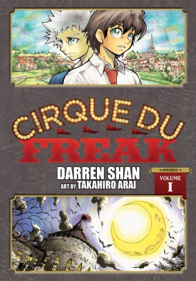 Cirque Du Freak: The Manga, Vol. 1: Omnibus Edition