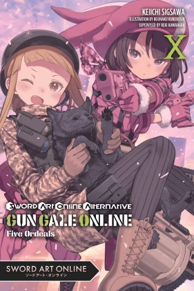 Sword Art Online Alternative Gun Gale Online, Vol. 10 (light novel): Five Ordeals