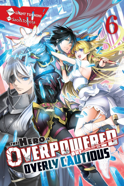 The Hero Is Overpowered but Overly Cautious, (Novel) Vol. 2 by Light  Tuchihi