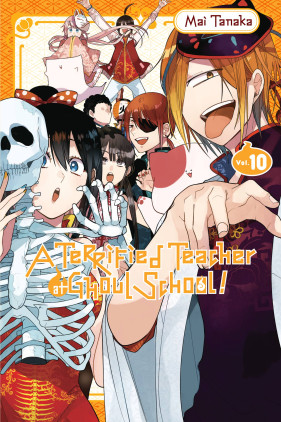A Terrified Teacher at Ghoul School!, Vol. 10