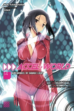 Accel World, Vol. 14 (light novel): Archangel of Savage Light