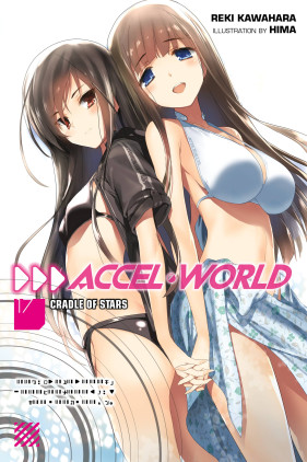 Accel World, Vol. 17 (light novel): Cradle of Stars