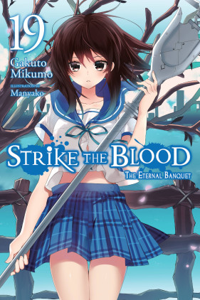 Strike the Blood, Vol. 21 (light novel), Novel