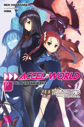 Accel World, Vol. 19 (light novel): Pull of the Dark Nebula