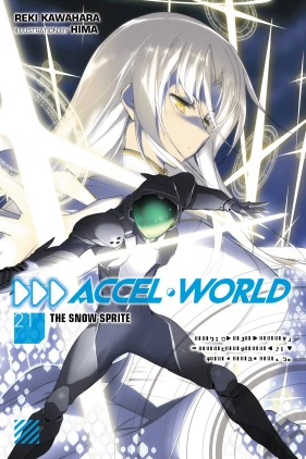 Accel World, Vol. 21 (light novel): The Snow Sprite