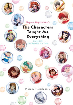 Megumi Hayashibara's The Characters Taught Me Everything: Living Life One Episode at a Time