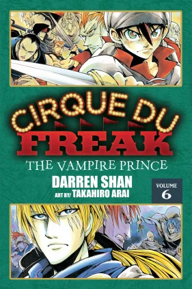 Cirque Du Freak: The Manga, Vol. 6: The Vampire Prince