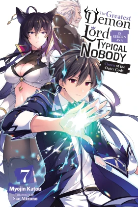 The Greatest Demon Lord Is Reborn as a Typical Nobody, Vol. 7 (light novel): Clown of the Outer Gods