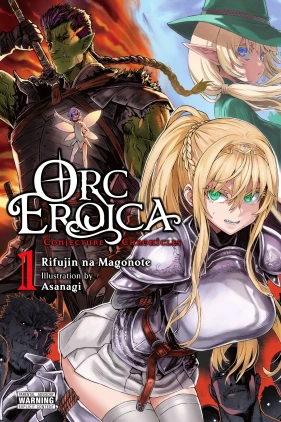Orc Eroica, Vol. 1 (light novel): Conjecture Chronicles