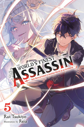 The World's Finest Assassin Gets Reincarnated in Another World as an Aristocrat, Vol. 5 (light novel)