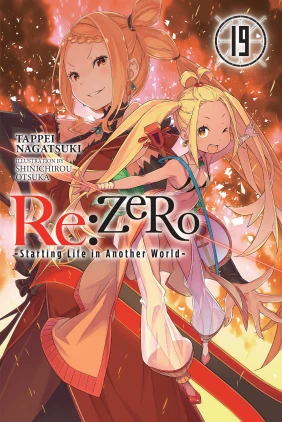 Re:ZERO -Starting Life in Another World-, Vol. 19 (light novel)