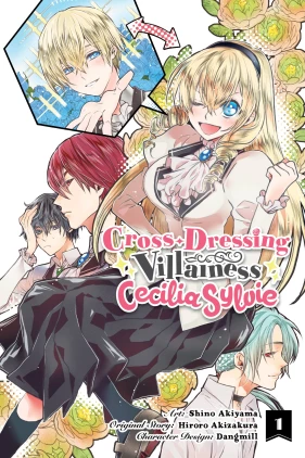 Cross-Dressing Villainess Cecilia Sylvie, Vol. 1 (manga)