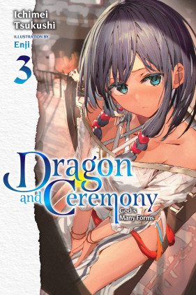 Dragon and Ceremony, Vol. 3 (light novel): God's Many Forms