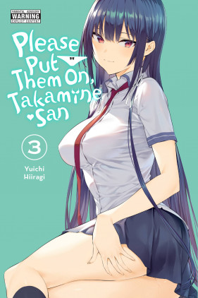 Please Put Them On, Takamine-san, Vol. 3