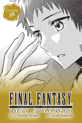 Final Fantasy Lost Stranger, Chapter 38